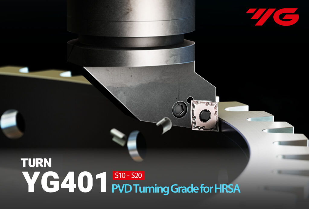 YG-1 : “YG 401” เม็ดมีดกลึงจาก YG-1 เคลือบด้วย TiAlN สำหรับการตัดเฉือนวัสดุ HRSA โดยเฉพาะ