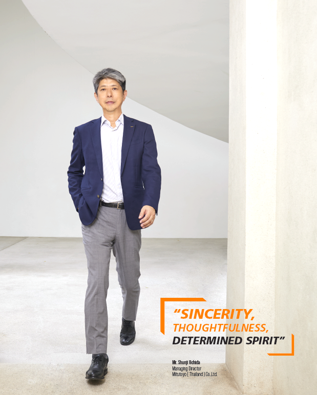 Mr. Shunji Uchida Director of Mitutoyo (Thailand) Co., Ltd. 
